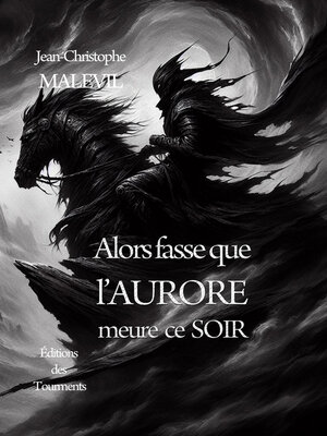 cover image of Alors fasse que l'aurore meure ce soir